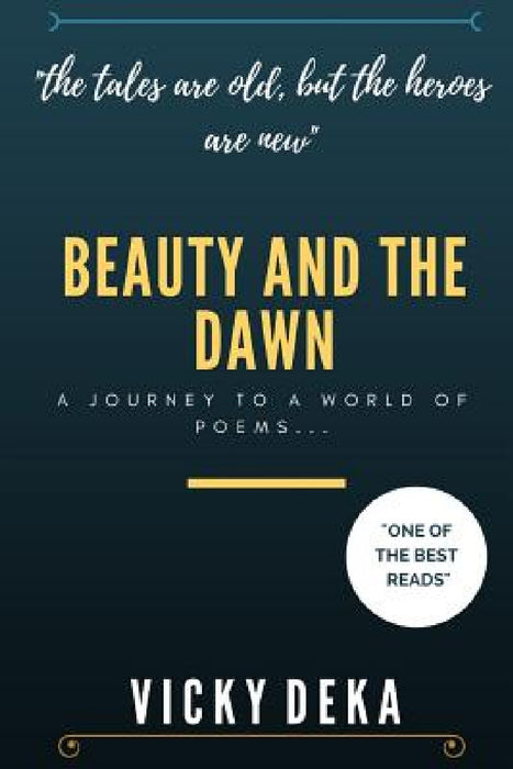 Beauty and the Dawn by Vicky Deka