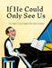 If He Could Only See Us: The Complete Public Domain Tom Lehrer Songbook by Tom Lehrer