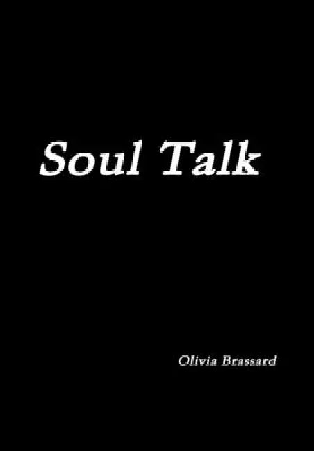 Soul Talk by Olivia Brassard