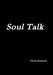 Soul Talk by Olivia Brassard