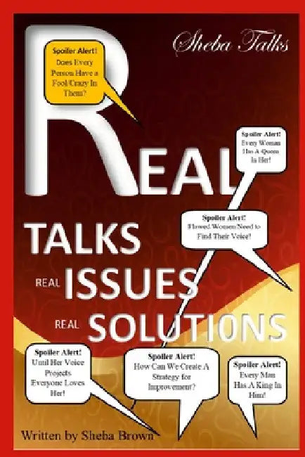 Sheba Talks: Real Talks, Real Issues, Real Solutions by Sheba Brown