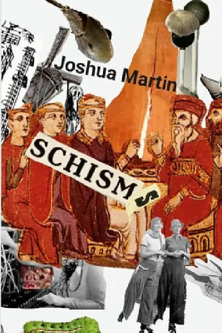 Schisms by Joshua Martin