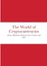 The World of Cryptocurrencies: Bitcoin, Blockchain, Ethereum, Smart-Contract, and DeFi by Jean-Francois Joseph Amyot