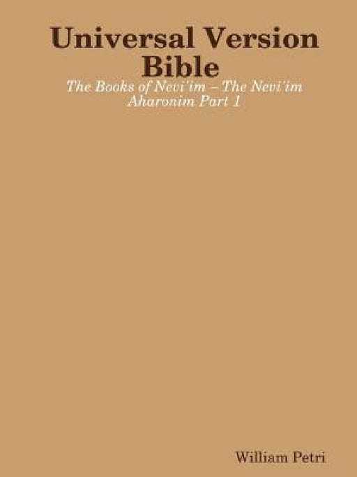 Universal Version Bible by William Petri