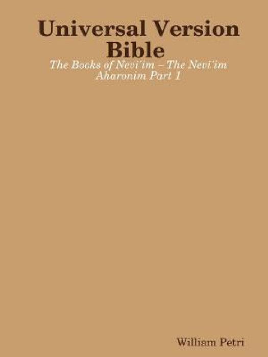 Universal Version Bible by William Petri