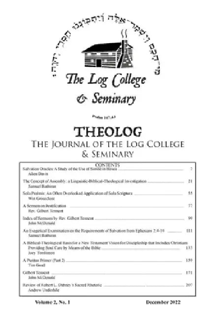 Theolog, Volume 2, Number 2: Journal of the Log College & Seminary by Winthrop Groseclose