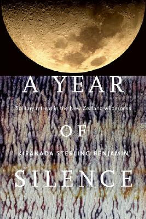 A Year of Silence by Kiranada Sterling Benjamin