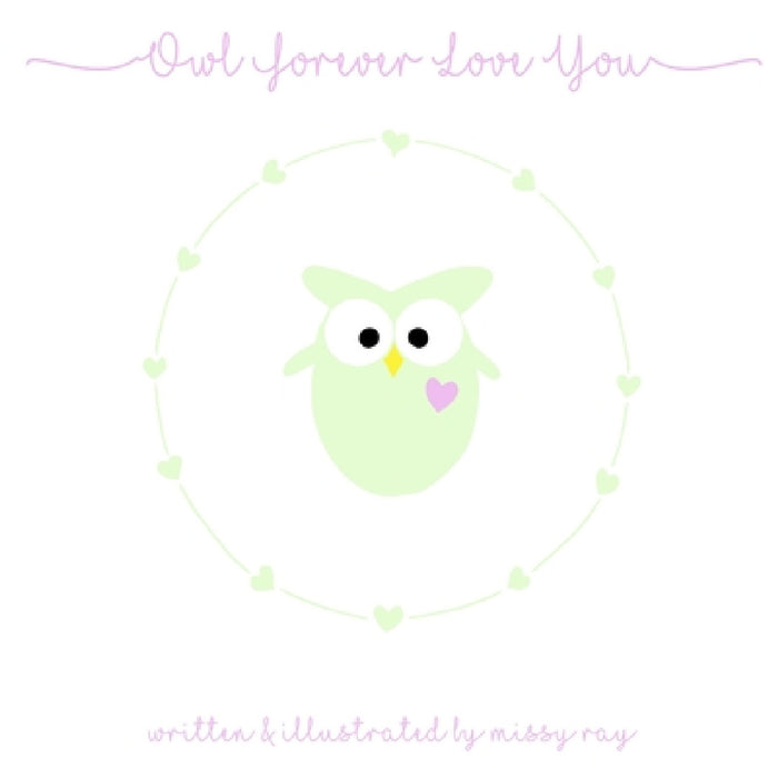 Owl Forever Love You by Missy Ray
