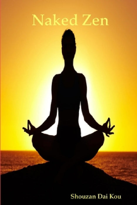 Naked Zen by Jason Giannetti