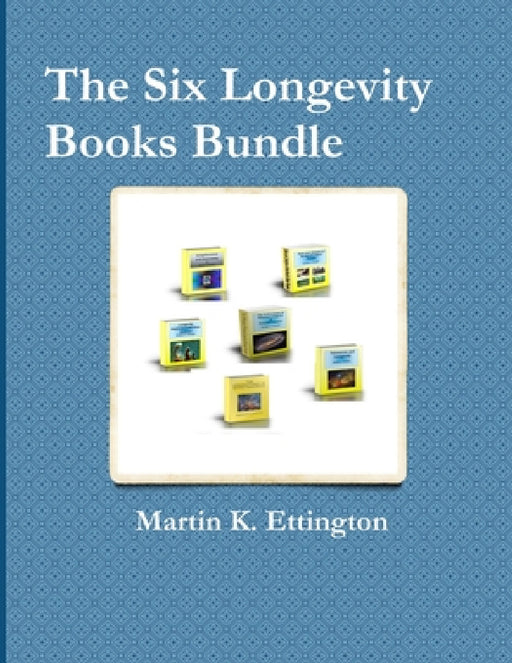 The Six Longevity Books Bundle by Martn Ettington