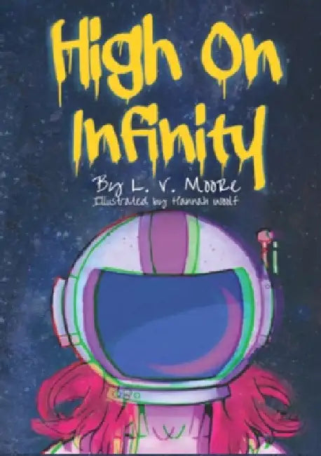 High on Infinity by L. V. Moore