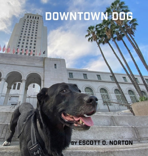 Downtown Dog by Escott Norton