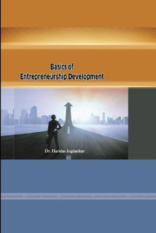 Basics of Entrepreneurship Development by Haridas Jogdankar