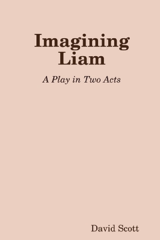 Imagining Liam by David Scott