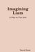 Imagining Liam by David Scott