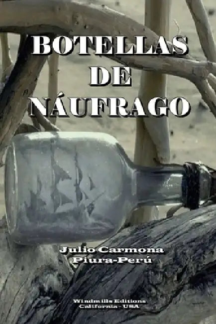 Botellas de náufrago by Julio Carmona