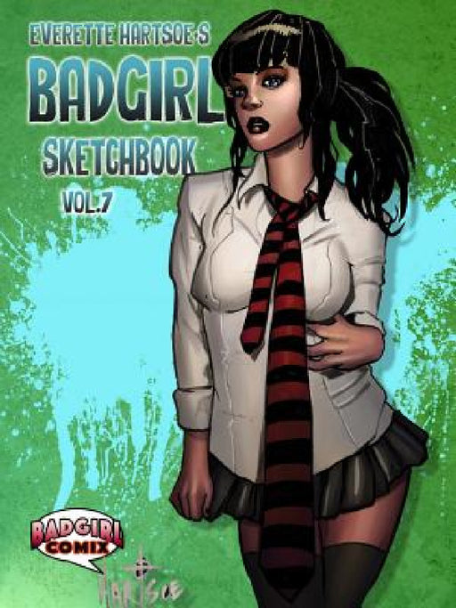 Badgirl Sketchbook Vol.7-House of Hartsoe Cover by Everette Hartsoe