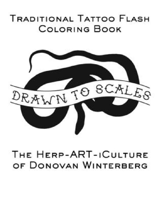 Drawn to Scales: Traditional Tattoo Flash Coloring Book by Donovan Winterberg