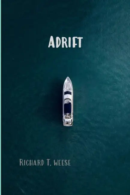 Adrift by Richard Weese