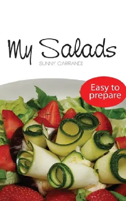 My Salads by Sunny Carrandi
