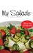 My Salads by Sunny Carrandi