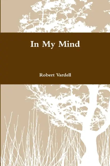 In My Mind by Robert Vardell