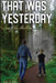 That was Yesterday: A Leafy Tom Adventure by Robin Buckallew