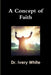 A Concept of Faith by Ivery White