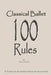 Classical Ballet: 100 Rules by Ken Ludden