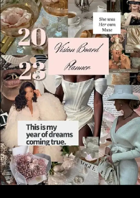 2023 Vision Board Planner by Chotsani S. Gordon