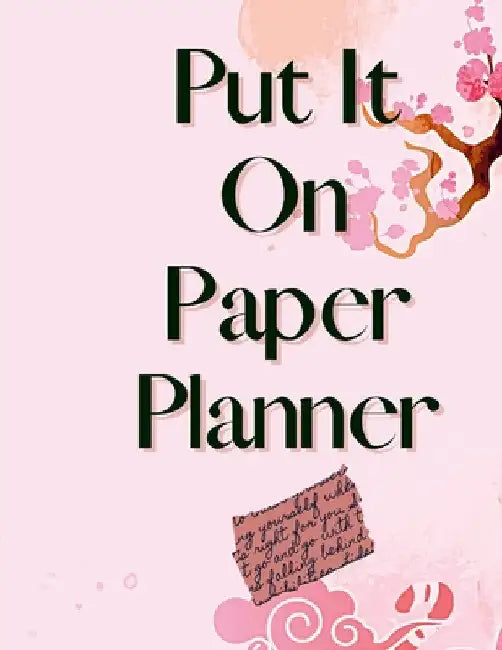 Put It On Paper Planner by Alicia Singleton
