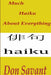 Much Haiku About Everything by Don Savant