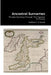 Ancestral Surnames: Threads Running Through The Tapestry Of History by Hodalee C. S. Sewell