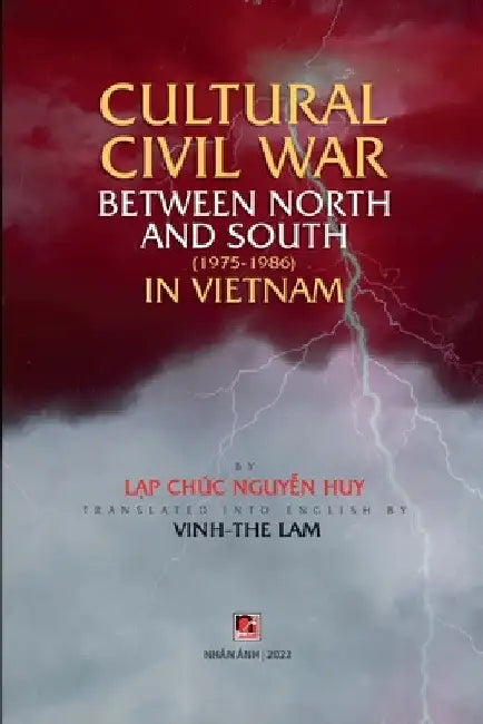 Cultural civil war between North and South (1975-1986) in Vietnam by Lap Chuc Nguyen Huy