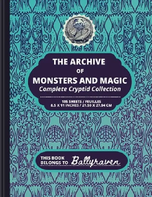 Ballyraven's Archive of Monsters and Magic: Complete Cryptid Collection by Ballyraven