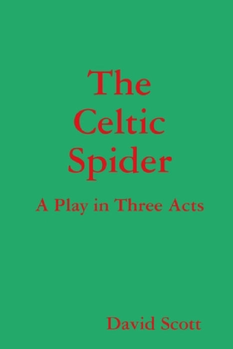 The Celtic Spider by David Scott