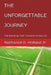 The Unforgettable Journey: The Blessing That Transforms My Life by Jr. Holland Nathaniel D.