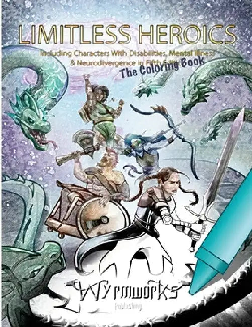 Limitless Heroics: The Coloring Book by Dale Critchley