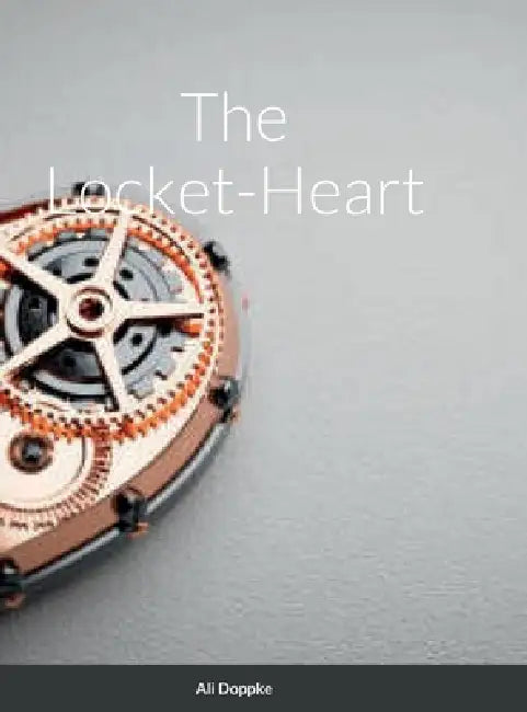 The Locket-Heart by Ali Doppke