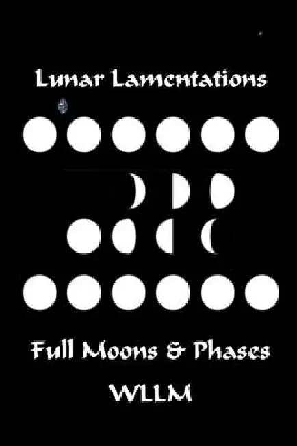 Lunar Lamentations by Wllm