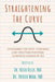 Straightening the Curve: Designing for Deep Learning and Thriving Learning Communities by Kelly, Keith