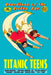 Guardians of the Golden Age: Titanic Teens by Mini Komix