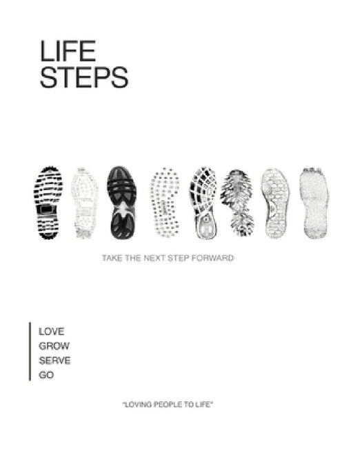 Life Steps: What's your next step? How do you know if you're walking in the right direction? Does direction even matter? by Simmons