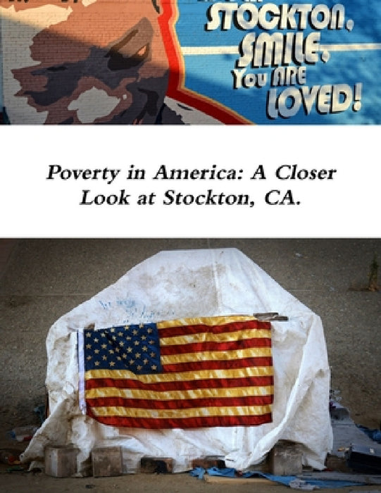 Poverty in America: A Closer Look at Stockton, CA by Nicholas Burnette