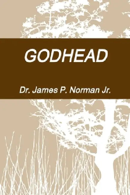 Godhead by James P., Jr. Norman