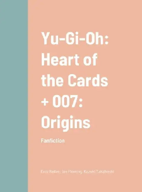Yu-Gi-Oh and 007 by Erez Bailen