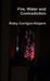 Fire, Water and Contradiction by Roley Corrigan-Halpern