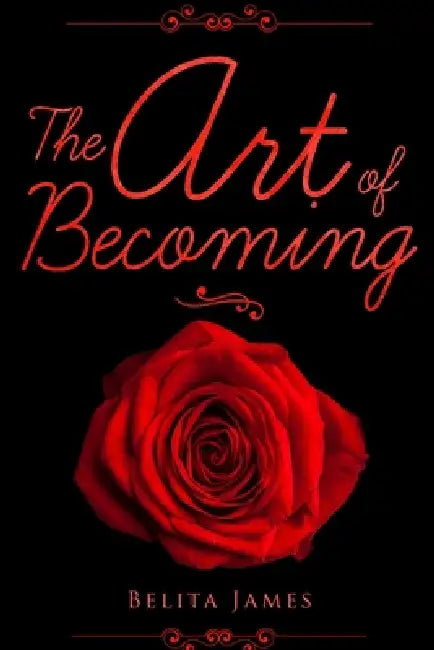 The Art Of Becoming by Belita James