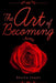 The Art Of Becoming by Belita James