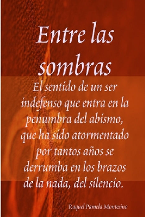 Entre las sombras by Raquel Pamela Montesino